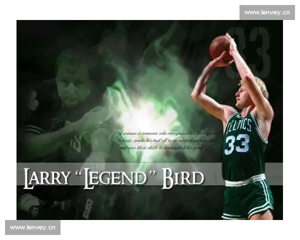 拉里伯德传奇人生从印第安纳到NBA王朝的篮球智慧与领导力精神